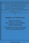 Das Verhaeltnis von Factor und Debitor beim Factoring : Abtretungsverbot und andere Einwendungen im deutschen und amerikanischen Recht und nach der UNIDROIT-Konvention - Book