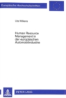 Human Resource Management in Der Europaeischen Automobilindustrie : Ein Cross-Nationaler Vergleich - Book