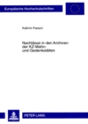 Nachlaesse in Den Archiven Der Kz-Mahn- Und Gedenkstaetten : Konzeptionelle Ueberlegungen Zur Bestandserschließung - Book