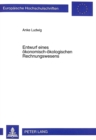 Entwurf Eines Oekonomisch-Oekologischen Rechnungswesens : Integrierte Datenerfassung Und Datenverarbeitung Oekonomisch Und Oekologisch Relevanter Daten - Book