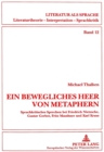 "Ein Bewegliches Heer Von Metaphern..." : Sprachkritisches Sprechen Bei Friedrich Nietzsche, Gustav Gerber, Fritz Mauthner Und Karl Kraus - Book