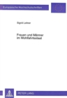 Frauen und Maenner im Wohlfahrtsstaat : Zur strukturellen Umsetzung von Geschlechterkonstruktionen in sozialen Sicherungssystemen - Book