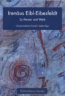 Irenaeus Eibl-Eibesfeldt : Zu Person Und Werk- Festschrift Zum 70. Geburtstag - Book