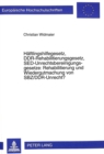 Haeftlingshilfegesetz, Ddr-Rehabilitierungsgesetz, Sed-Unrechtsbereinigungsgesetze: Rehabilitierung Und Wiedergutmachung Von Sbz/Ddr-Unrecht? - Book