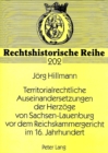 Territorialrechtliche Auseinandersetzungen Der Herzoege Von Sachsen-Lauenburg VOR Dem Reichskammergericht Im 16. Jahrhundert - Book