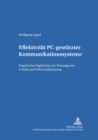 Effektivitaet PC-gestuetzter Kommunikationssysteme : Empirische Ergebnisse zur Nutzung von E-Mail und Videoconferencing - Book