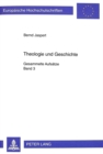 Theologie und Geschichte : Gesammelte Aufsaetze- Band 3 - Book