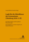 Logik Fuer Die Mittelklasse Des Gymnasiums (Nuernberg 1810-11 Ff) : Die Diktate Hegels Und Ihre Spaeteren Ueberarbeitungen - Book