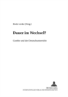 Dauer im Wechsel? : Goethe und der Deutschunterricht - Book
