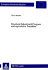 Structural Adjustment Program and Agricultural Tradables : The Case of Cocoa Farming in Nigeria - Book