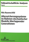 Alterssicherungssysteme im Rahmen stochastischer Modelle ueberlappender Generationen - Book