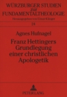 Franz Hettingers Grundlegung Einer Christlichen Apologetik - Book