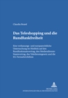 Das Teleshopping und die Rundfunkfreiheit : Eine verfassungs- und europarechtliche Untersuchung im Hinblick auf den Rundfunkstaatsvertrag, den Mediendienste-Staatsvertrag, das Teledienstegesetz und di - Book