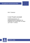 In Den Prozess Verwickelt : Erzaehltextanalytische Und Textpragmatische Erwaegungen Zur Erzaehlung Vom Prozess Jesu VOR Pilatus (Joh 18,28 - 19,16a.B) - Book