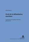 Droit de la Delimitation Maritime : Commentaire de Quelques Decisions «Plutoniennes» - Book