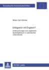 Erfolgreich Mit Englisch? : Untersuchungen Zum Englischen Sprachgebrauch in Saechsischen Unternehmen - Book
