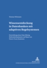 Wissensentdeckung in Datenbanken mit adaptiven Regelsystemen : Entwicklung eines Data Mining Methodenbaukastens auf Basis von Neuro-Fuzzy Systemen - Book