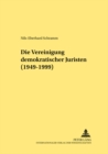 Die Vereinigung demokratischer Juristen (1949-1999) - Book