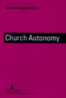 Church Autonomy : A Comparative Survey - Book