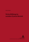 Weiterbildung Im Sozialen System Betrieb - Book