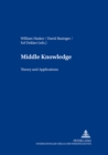 Middle Knowledge : Theory and Applications - Book
