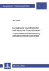 Europaeische Grundfreiheiten Und Deutsche Erbschaftsteuer : Zur Erbschaftsteuerlichen Behandlung Grenzueberschreitender Sachverhalte - Book