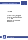Die Anwendung des  339 StGB auf Rechtsbeugungen in der DDR : Reflexionen zum Rechtsgut der Rechtsbeugung - Book