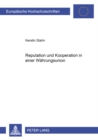 Reputation und Kooperation in einer Waehrungsunion - Book
