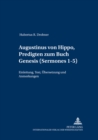 Augustinus Von Hippo, Predigten Zum Buch Genesis («Sermones» 1-5) : Einleitung, Text, Uebersetzung Und Anmerkungen - Book