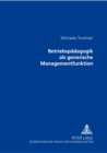 Betriebspaedagogik ALS Generische Managementfunktion - Book