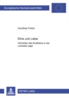 Ehre und Liebe : Schichten des Erzaehlens in der "Laxdœla saga" - Book