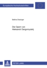 Die Opern Von Aleksandr Dargomyzskij - Book
