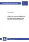 Haftung Fuer Pressepublikationen : Eine Vergleichende Untersuchung Des Polnischen Und Deutschen Zivilrechts - Book