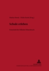 Schule Erleben : Festschrift Fuer Wilhelm Wittenbruch - Book