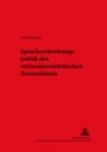 Sprachverbreitungspolitik DES Nationalsozialistichen Deutsch - Book