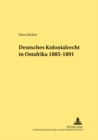 Deutsches Kolonialrecht in Ostafrika 1885-1891 - Book