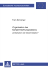 Organisation Des Konzernrechnungswesens : Zentralisation Oder Dezentralisation? - Book