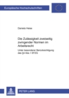 Die Zulaessigkeit Zweiseitig Zwingender Normen Im Arbeitsrecht : Unter Besonderer Beruecksichtigung Des § 4 Abs. 1 Efzg - Book