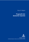 Pragmatik Der Deutschen Sprache - Book