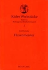 Hexenmeister : Die Verfolgung Von Maennern Im Rahmen Der Hexenverfolgung Von 1530-1730 Im Alten Reich - Book