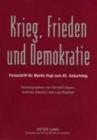 Krieg, Frieden Und Demokratie : Festschrift Fuer Martin Vogt Zum 65. Geburtstag - Book