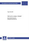 Hoert Auf Zu Lesen, Kinder! : Die Philanthropische Rezeptionserziehung - Book