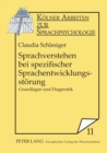 Sprachverstehen bei spezifischer Sprachentwicklungsstoerung : Grundlagen und Diagnostik - Book