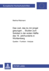«Das Lied, das du mir juengst gesungen...»- Studien zum Sololied in der ersten Haelfte des 19. Jahrhunderts in Wuerttemberg : Quellen - Funktion - Analyse - Book