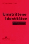 Umstrittene Identitaeten : Ethnizitaet und Nationalitaet in Suedosteuropa - Book