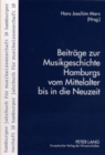 Beitraege Zur Musikgeschichte Hamburgs Vom Mittelalter Bis in Die Neuzeit - Book