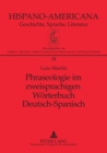 Phraseologie im zweisprachigen Woerterbuch Deutsch-Spanisch - Book