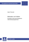 Motivation Und Volition : Evaluation Eines Psychologischen Interventionsprogrammes - Book