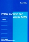 Politik in Zeiten Der «Neuen Mitte» : Essays - Book