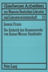 Die Aesthetik Des Dramenwerks Von Rainer Werner Fassbinder : Die Struktur Der Doppelheit - Book
